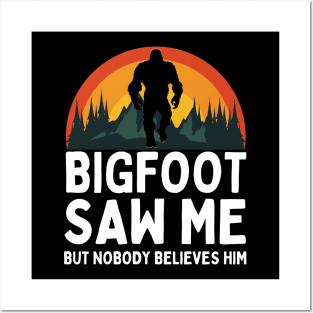 Vintage Bigfoot Saw Me Funny Sasquatch Believer Posters and Art